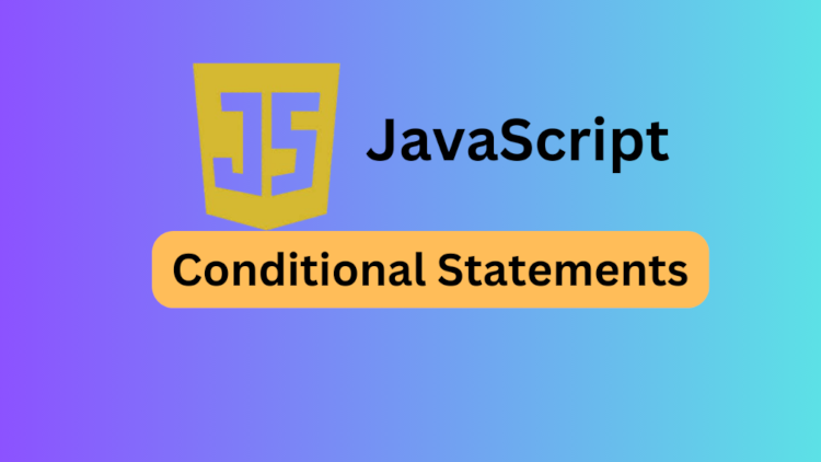 JavaScript Conditional Statements